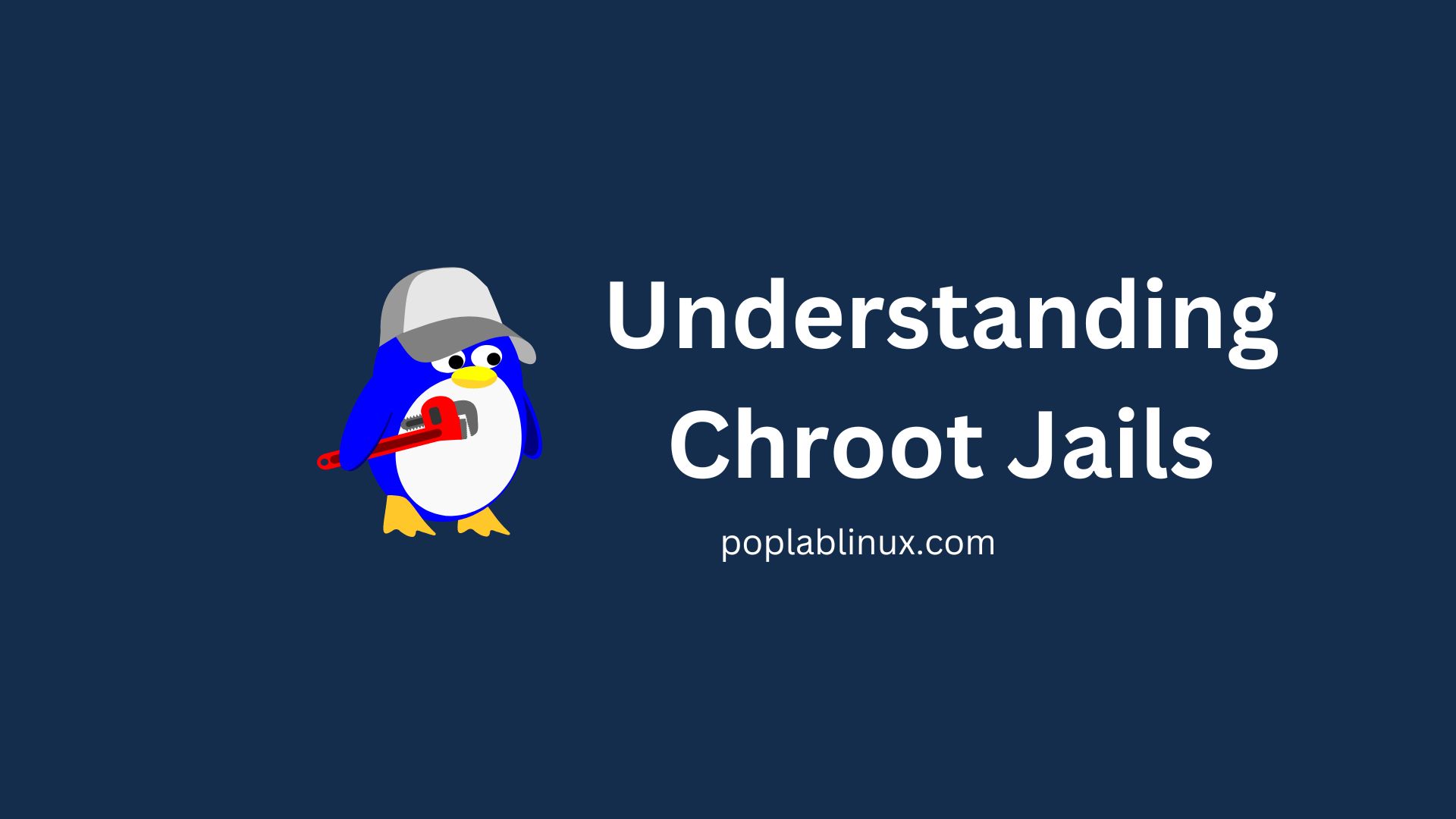 Understanding Chroot Jails